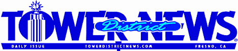 The Tower District News - TowerDistrictNews.com